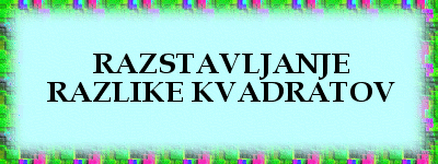 (razlika_kvadratov.gif)